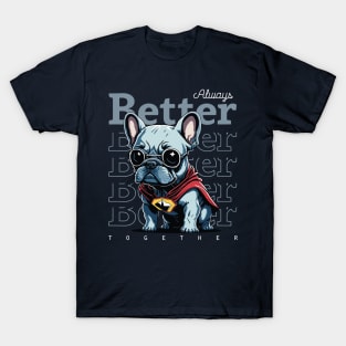 Frenchie Hero: Uniting in Style T-Shirt